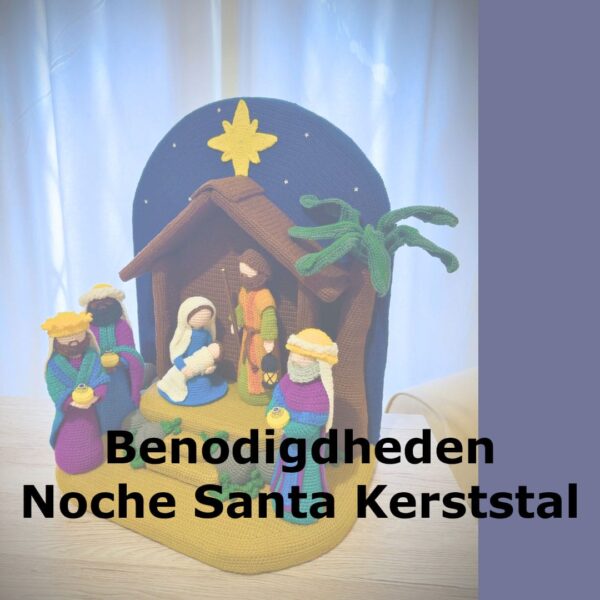 Benodigdheden Noche Santa Kerststal - Scheepjes Catona